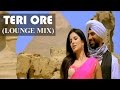 Teri Ore (Lounge Mix) | Singh Is Kinng | Akshay Kumar & Katrina Kaif