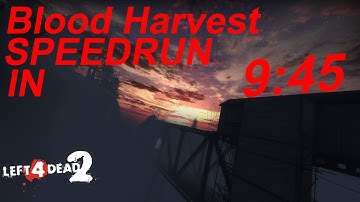 [L4D2] Speedrun Blood Harvest in 9:45, No Scripts, Solo