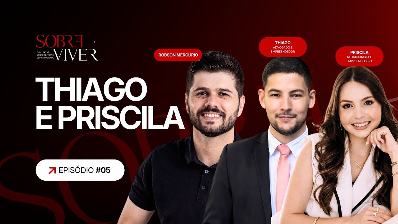 Fé, Posicionamento e Empreendedorismo | Robson Mercúrio Thiago e Priscila