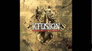 Video thumbnail of "X-Fusion - Just A Scar"