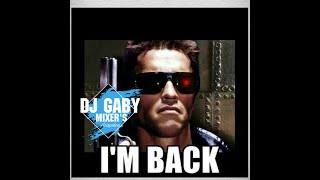 VIDEOMIX 80s by DJ GABY MIXERS ( I&#39;m back )