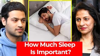 How Much Sleep Is Important For Your Body? - Explained By Dr Vishakha | Raj Shamani Clips