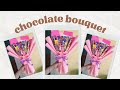 Chocolate Bouquet/Easy Tutorial