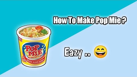 HOW TO MAKE POP MIE  | Tugas Bahasa Inggris Kelas 12 | PROCEDURE TEXT