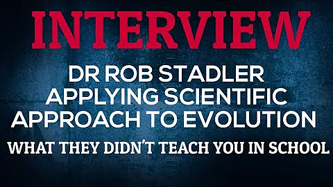INTERVIEW | Dr Rob Stadler - The Scientific Approach To Evolution