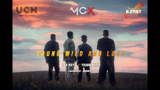 Leo Boys X Youngg Natee - Young Wild and Lost | Prod by B4NDIT | UCM INDIA | MOX | Shillong Hip-Hop