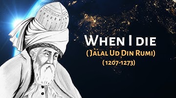 When I Die - A Life Poem by Rumi with English Lyrics