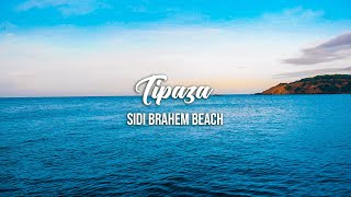 Tipaza - Gouraya Sidi Brahem | تيبازة - قوراية سيدي براهم