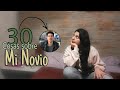 30 cosas sobre MI NOVIO