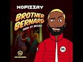 Capture de la vidéo Mofizzay - Brother Bernard ( Official Audio )