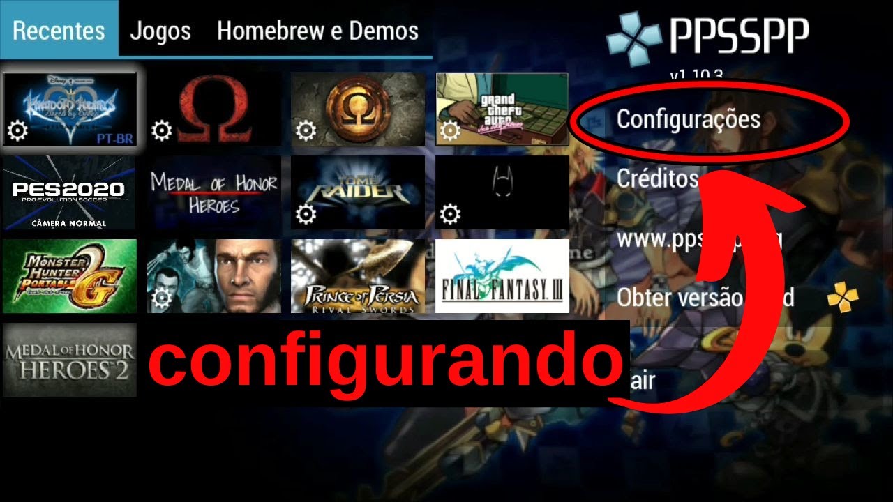 Melhor configuração para rodar qualquer jogo no emulador PPSSPP