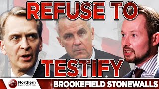 Brookfield CEO's Refuse Parliament Order to Testify - Why, and What Now?