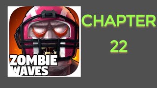 Zombie Waves Chapter 22 Guide screenshot 1