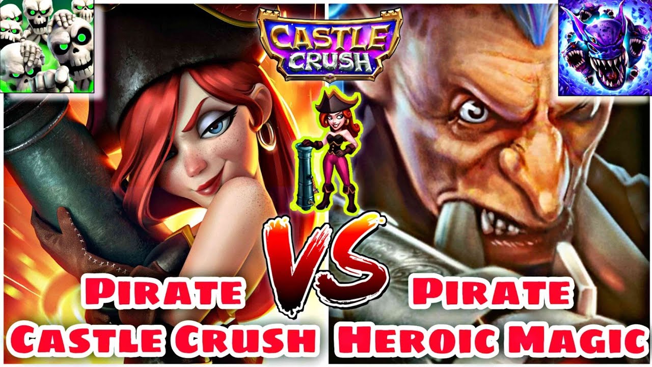 Castle Crush 🔥 Heroic Magic PIRATE "vs" Castle crush PIRATE 🔥 COMPARISION 🔥 Castle Crush Gameplay