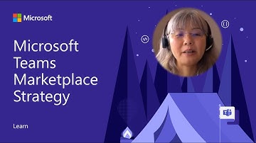 Microsoft Teams App Camp - Microsoft Teams Marketplace Strategy