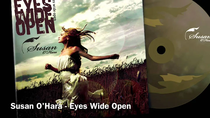 Susan O'Hara - Eyes Wide Open (Raising Awareness f