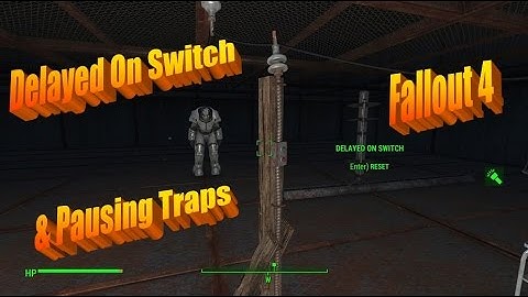 Introduction to the Delayed On Switch in Fallout 4 and Pausing Traps