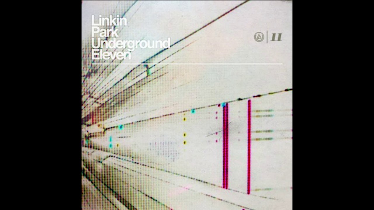 Linkin Park Undergroundm 11 Full Album 2011 HD - YouTube
