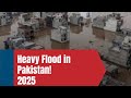 Pakistan Floods 2025: Shocking Facts, Figures &amp; Reality on Ground | Global Awareness