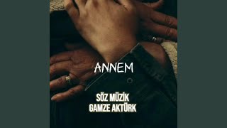 Annem hiç gitmemişsin gibi - Gamze Aktürk