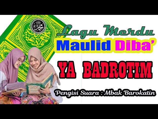 Lagu Diba'an YA BADROTIM (dengan Lirik dan Terjemah) class=