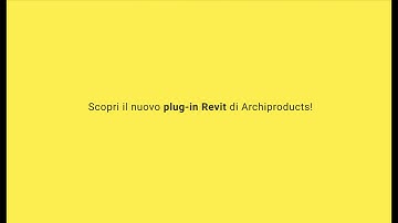 BIM-archiproducts plug-in per Revit - Tutorial (Italian version)