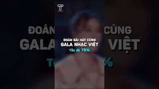 Đoán bài hát cùng Gala Nhạc Việt #12 ️️️🎶 #galanhacviet #thaygalanhacvietlathaytet