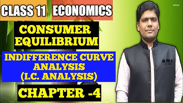 Consumer Equilibrium Microeconomics class 11 chapter 4 | T.R.Jain Ordinal Indifference curve - I.C.