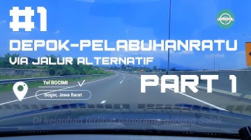JALAN KUY! DEPOK - PELABUHAN RATU VIA JALUR ALTERNATIF SUKABUMI - CIKIDANG PART 1