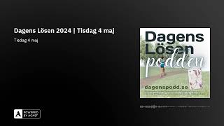 Dagens Lösen 2024 | Tisdag 4 maj