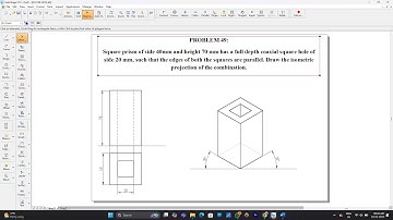 ISOMETRIC PROJECTION OF SQUARE PRISM WITH A SQUARE HOLE PROBLEM 49