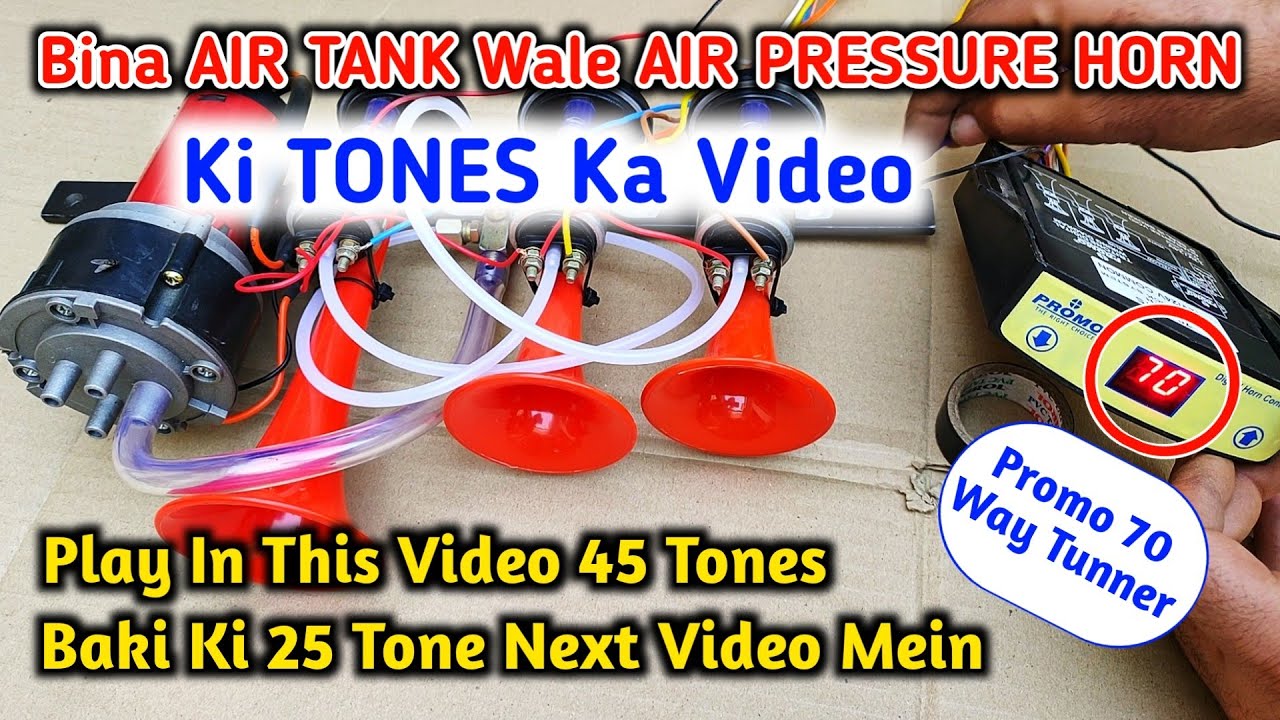 Tones Video, 3 Pipe 12Volt Air Horn With Promo 70 Way Tunner, Part 1