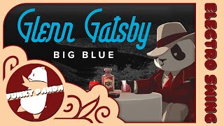 Electro Swing | Glenn Gatsby - Big Blue #SwingInSpring