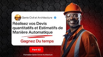 DEVIS QUANTITATIF & ESTIMATIF AUTOMATIQUE – GAGNEZ DU TEMPS AVEC EXCEL-PARTIE 02