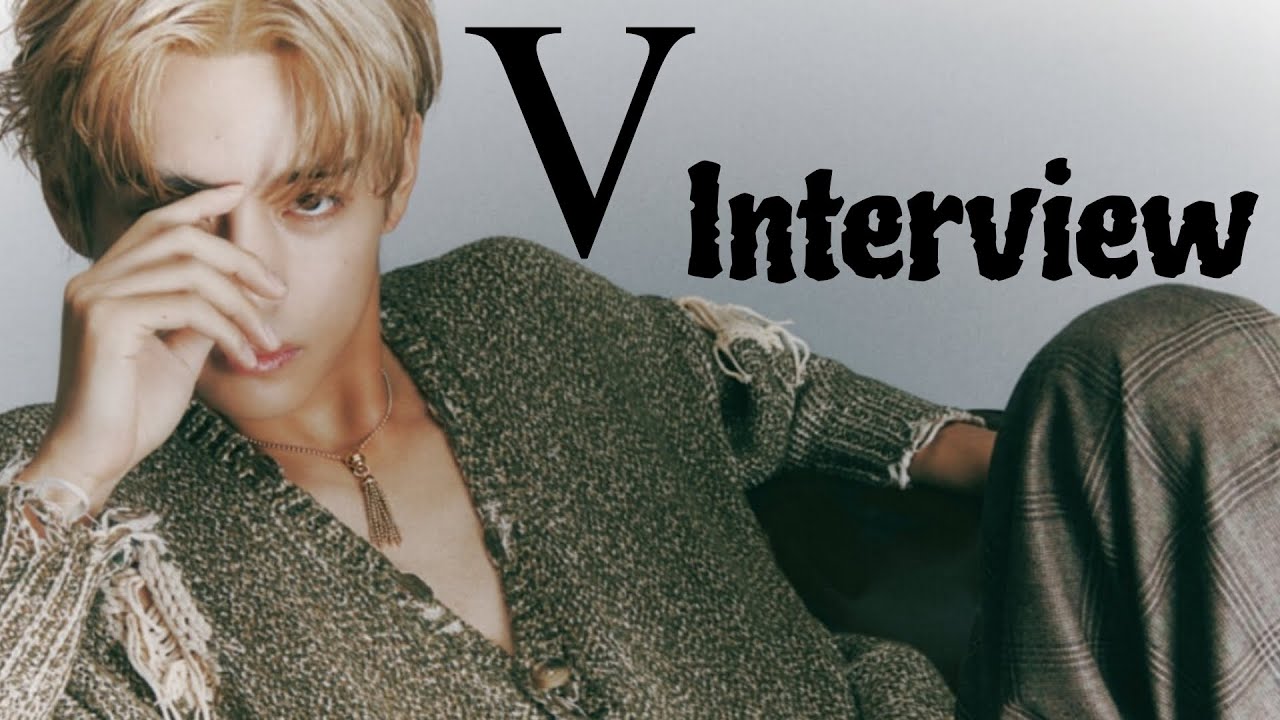 Taehyung Interview in English for W Korea 💜 22 August 2023 #v - YouTube
