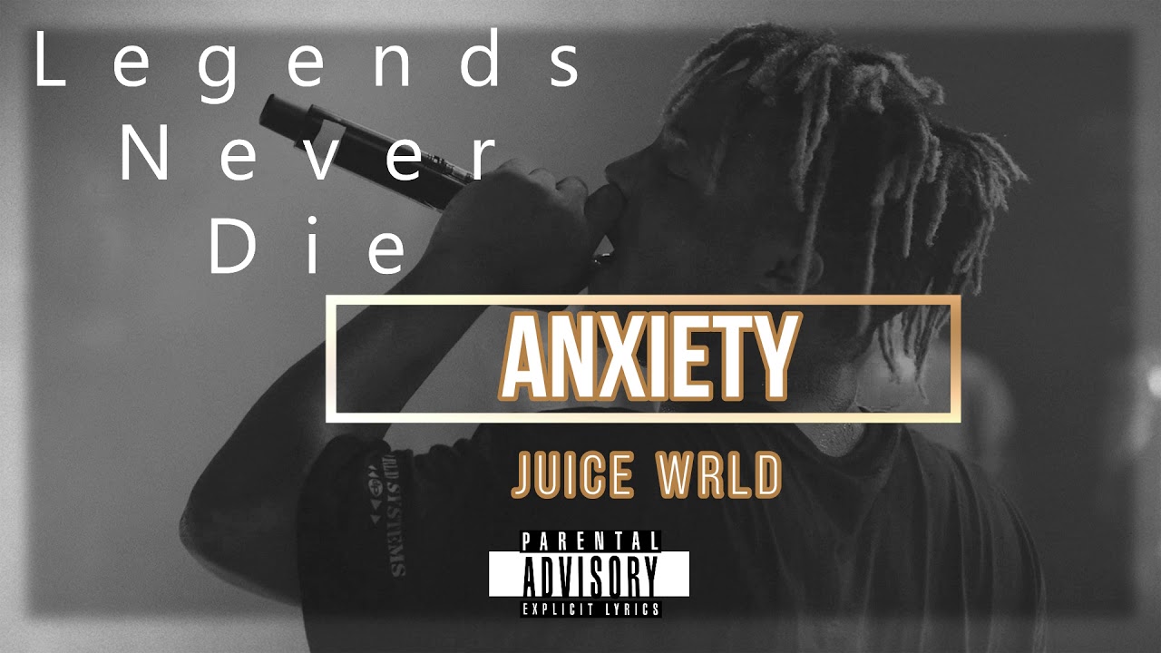 Juice WRLD Anxiety (Official Audio) YouTube