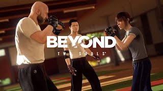 BEYOND TWO SOULS #13