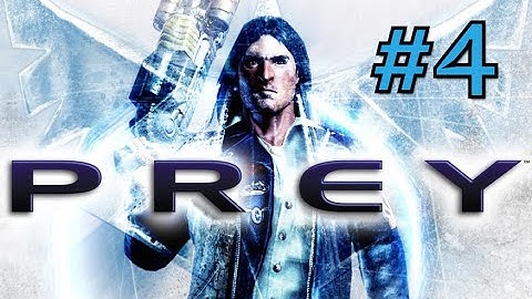 Prey Gameplay Walkthrough Part 4 - Rites of Passage (PC HD 60FPS)