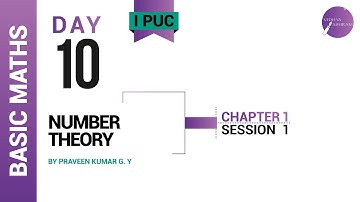 DAY 10 | BASIC MATHEMATICS | I PUC | NUMBER THEORY | L1