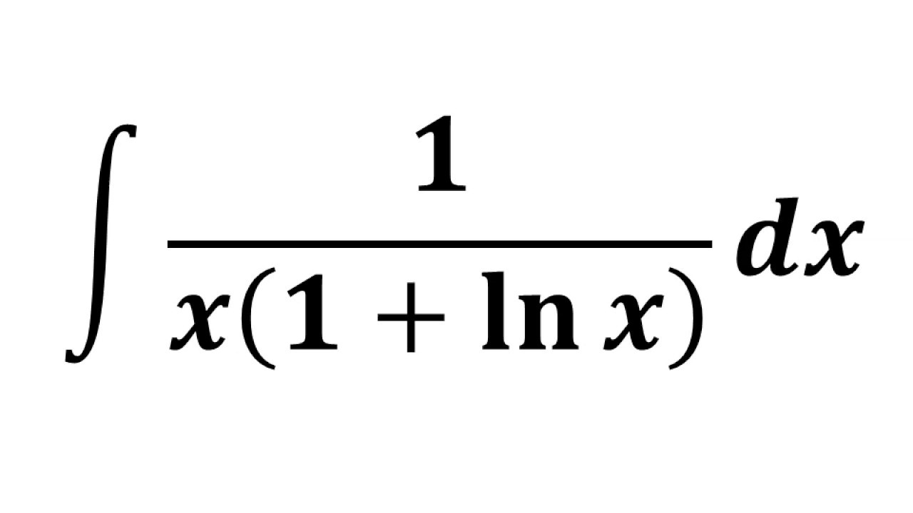 Integral of 1/x(1 + ln x) YouTube