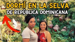 ASI ES DORMIR EN LA SELVA DE SAMANA | REPUBLICA DOMINICANA