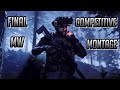 Final MW Competitive Montage!!