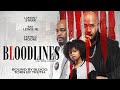 Bloodlines | Bound By Blood, Torn By Truth | Official Trailer | Streaming Now! [4K]