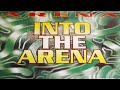 ARENA - Into the arena