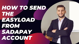 How To Send The Easyload From Sadapay Account