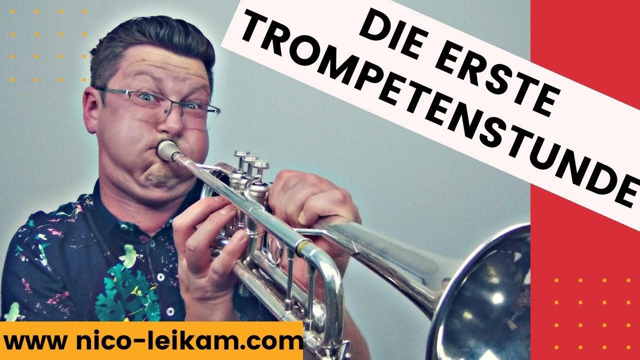 Die erste Trompetenstunde, Trompete spielen lernen, leichter Einstieg, so geht es