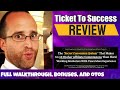 Ticket to Success review