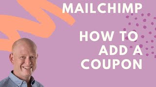 How to Add a Coupon Code in #Mailchimp ✔️ screenshot 3