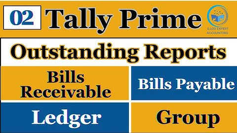 Outstanding Reports In Tally Prime | Bills Receivable, Bills Payable, Ledger, Group Reports in hindi