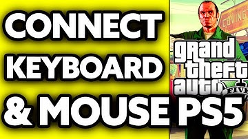 How To Connect Keyboard and Mouse to PS5 GTA 5 (2025)